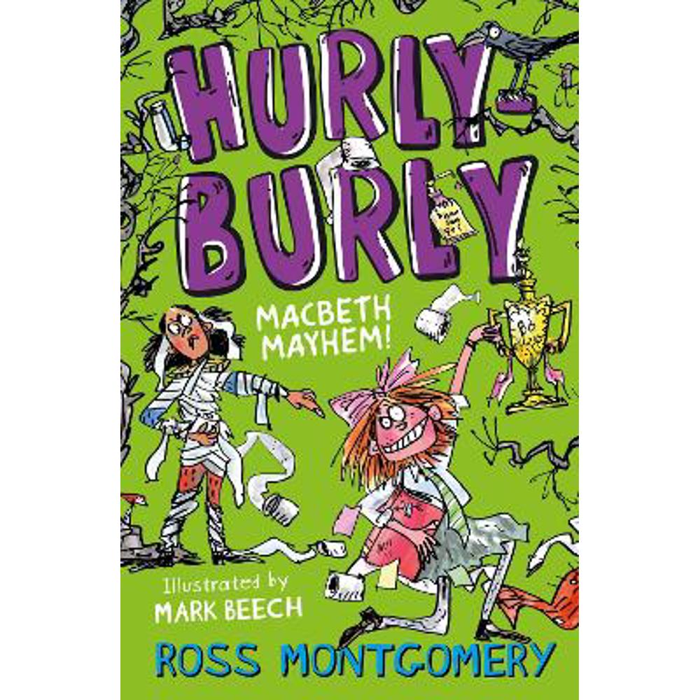 Shakespeare Shake-ups (3) - Hurly Burly: Macbeth Mayhem (Paperback) - Ross Montgomery
